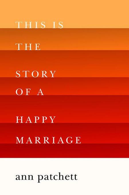 This Is the Story of a Happy Marriage: A Reese's Book Club Pick