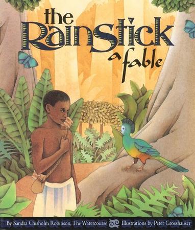 Rainstick, a Fable