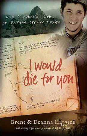 I Would Die for You: One Student's Story of Passion, Service and Faith
