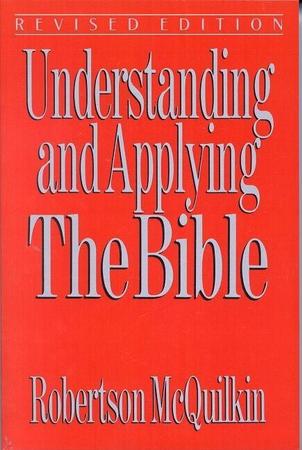 Understanding and Applying the Bible (Revised)