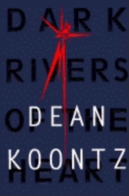 Dark Rivers of the Heart